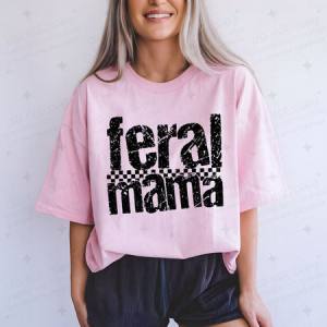 FERAL MAMA - DTF TRANSFER