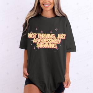 AGGRESSIVELY SURVIVING - DTF TRANSFER