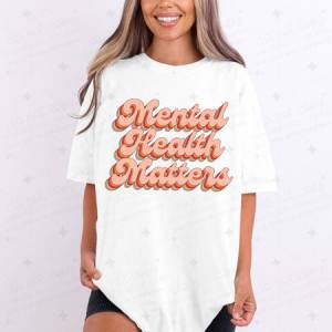 MENTAL HEALTH MATTERS - DTF TRANSFER