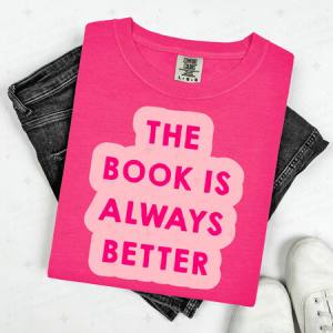 THE BOOK IS ALWAYS BETTER - DTF TRANSFER
