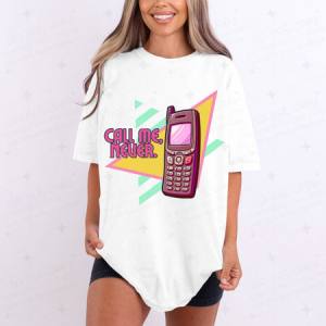 CALL ME NEVER - DTF TRANSFER