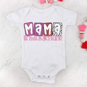 MAMA IS MY VALENTINE - *OLLIE & CO. EXCLUSIVE* - DTF TRANSFER