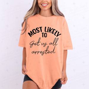 GET US ALL ARRESTED - DTF TRANSFER