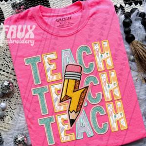 TEACH W/ PENCIL - FAUX EMROIDERY - DTF TRANSFER