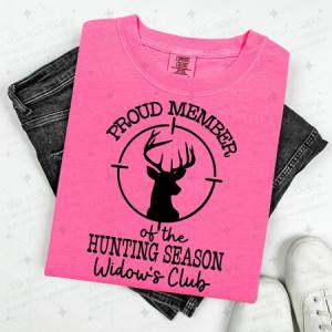 PROUD MEMBER OF THE HUNTING SEASON WIDOW'S CLUB - DTF TRANSFER