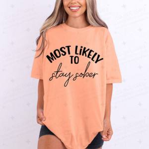 STAY SOBER - DTF TRANSFER