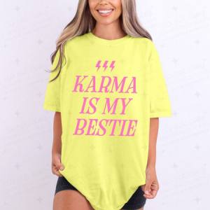 KARMA IS MY BESTIE *PINK* - DTF TRANSFER