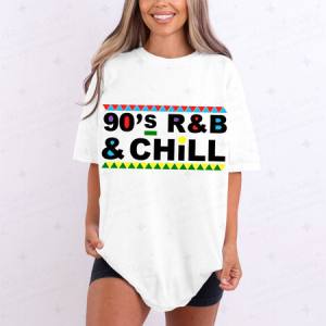 90'S R&B & CHILL - DTF TRANSFER