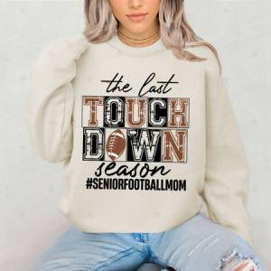 THE LAST TOUCH DOWN SEASON - DTF TRANSFER