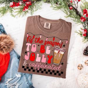 COQUETTE TIS THE SEASON TO BE JOLLY & CAFFEINATED - DTF TRANSFER