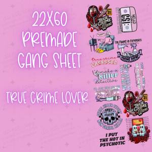 TRUE CRIME - 22X60 - PREMADE GANG