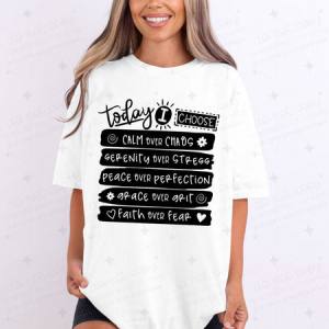 TODAY I CHOOSE - DTF TRANSFER