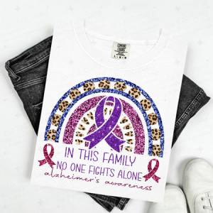 IN THIS FAMILY NO ONE FIGHTS ALONE - FAUX GLITTER - DTF TRANSFER