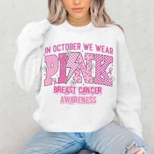 IN OCTOBER WE WEAR PINK - DTF TRANSFER
