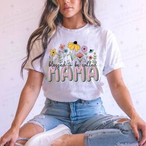 BLESSED TO BE CALLED MAMA - DTF TRANSFER