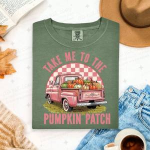 TAKE ME TO THE PUMPKIN PATCH - DTF TRANSFER