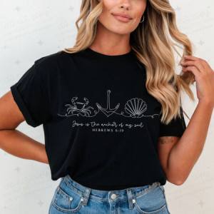 JESUS IS THE ANCHOR OF MY SOUL - DTF TRANSFER