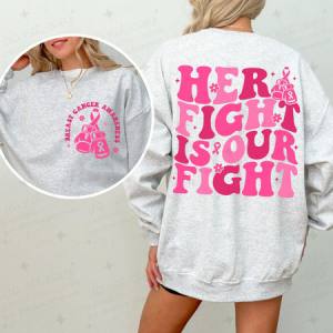 HER FIGHT IS OUR FIGHT - FRONT+BACK - DTF TRANSFER