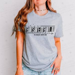 IT'S A BASKETBALL THING - BLACK/GREY - DTF TRANSFER