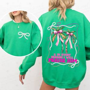 COQUETTE I WILL PRAISE HIM - FRONT+BACK - DTF TRANSFER