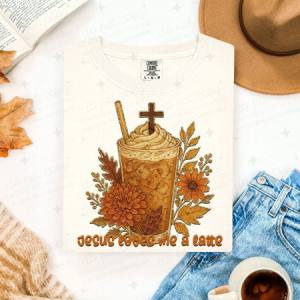 JESUS LOVES ME A LATTE - DTF TRANSFER