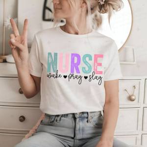 NURSE WAKE PRAY SLAY - DTF TRANSFER