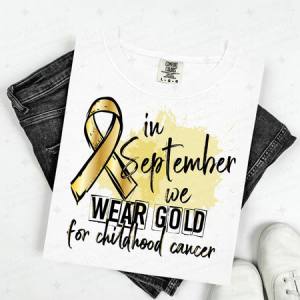 IN SEPTEMBER WE WEAR GOLD - DTF TRANSFER
