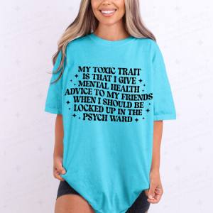 MY TOXIC TRAIT IS - DTF TRANSFER