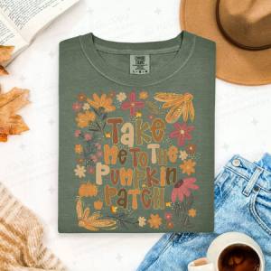 TAKE ME TO THE PUMPKIN PATCH - DTF TRANSFER