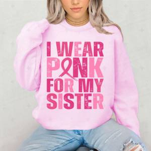I WEAR PINK FOR MY SISTER - DTF TRANSFER