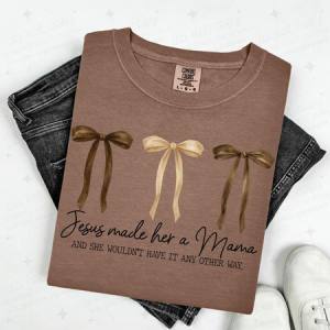 COQUETTE JESUS MADE HER A MAMA - DTF TRANSFER