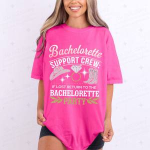 BACHELORETTE SUPPORT CREW - DTF TRANSFER