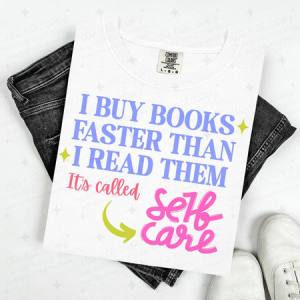 I BUY BOOKS FASTER THAN I READ THEM - DTF TRANSFER