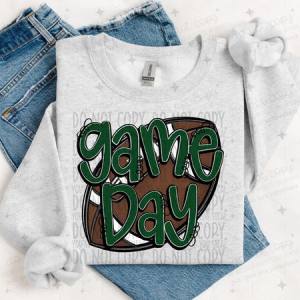GAME DAY - DARK GREEN - DTF TRANSFER