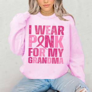 I WEAR PINK FOR MY GRANDMA - DTF TRANSFER