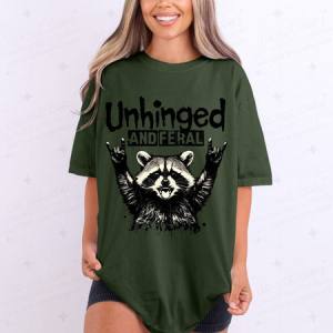 UNHINGED AND FERAL - DTF TRANSFER