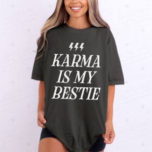 KARMA IS MY BESTIE *WHITE* - DTF TRANSFER