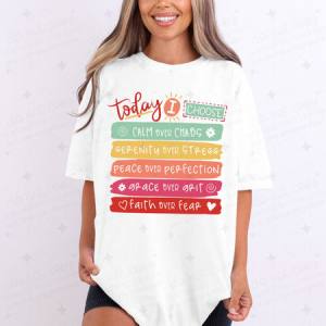 TODAY I CHOOSE - DTF TRANSFER