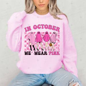 IN OCTOBER WE WEAR PINK - DTF TRANSFER
