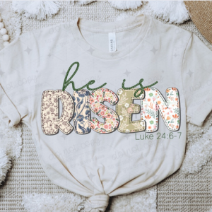HE IS RISEN LUKE 24:6-7 *OLLIE & CO EXCLUSIVE* - DTF TRANSFER