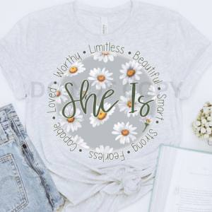 SHE IS - DTF TRANSFER