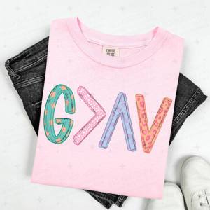 GOD IS GREATER THAN THE HIGHS AND LOWS - DTF TRANSFER