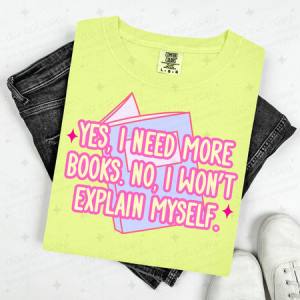 YES I NEED MORE BOOKS. NO I WON'T EXPLAIN MYSELF - DTF TRANSFER