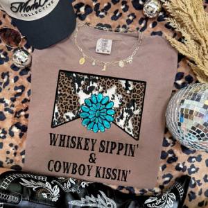 WHISKEY SIPPIN' & COWBOY KISSIN' - DTF TRANSFER
