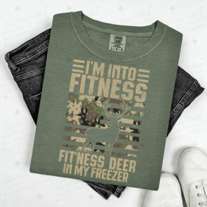 I'M INTO FITNESS FIT'NESS DEER IN MY FREEZER - DTF TRANSFER