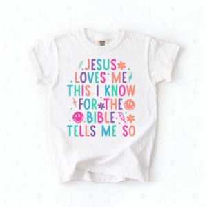 JESUS LOVES ME THIS I KNOW - DTF TRANSFER