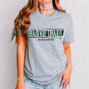 IT'S A BASKETBALL THING - GREEN/BLACK - DTF TRANSFER