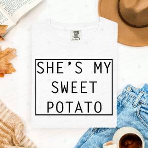 SHE'S MY SWEET POTATO - DTF TRANSFER