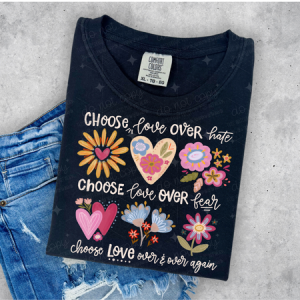 CHOOSE LOVE - DTF TRANSFER