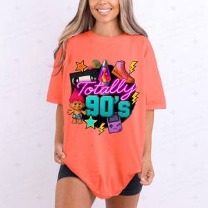 TOTALLY 90'S - DTF TRANSFER